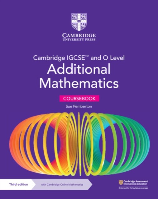 Cambridge Igcse and O Level Additional Mathematics Coursebook + Cambridge