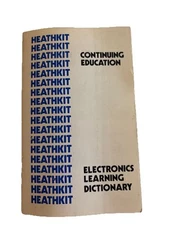 Heathkit Continuing Education - Electronics Learning Dictionary 