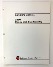 California Computer Systems Model 2230 Floppy Disk Sub-Assembly Owners Manual