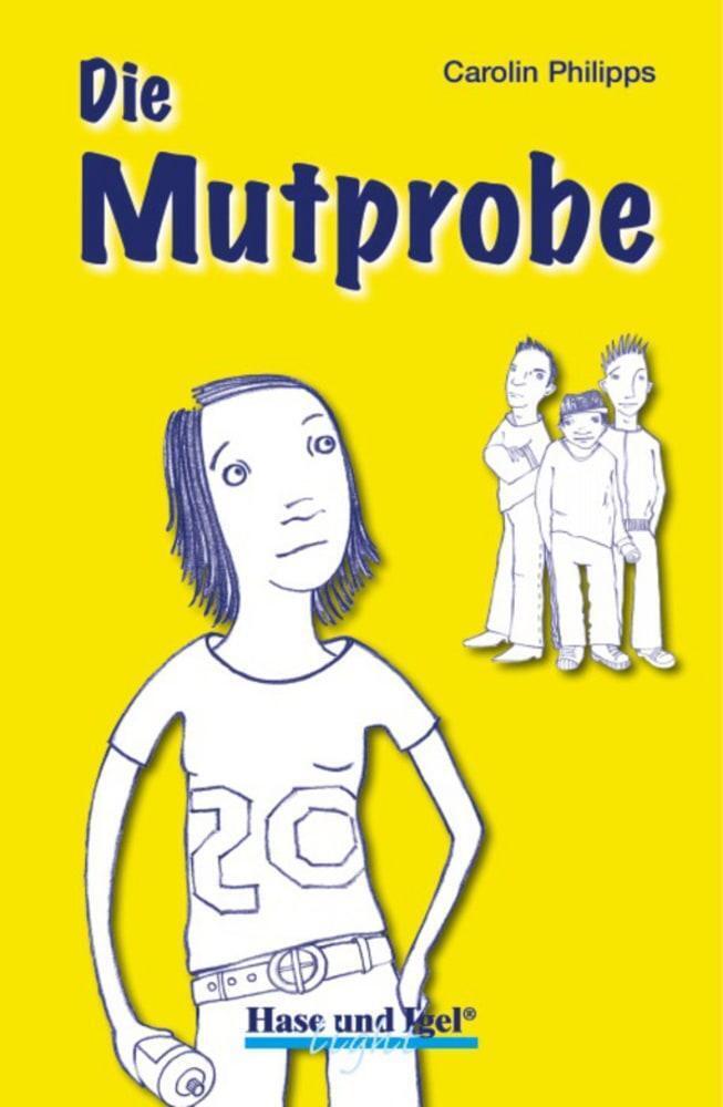 Thumbnail - Die Mutprobe | Carolin Philipps | Taschenbuch | Light | 120 S. |