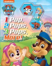 Nickelodeon Paw Patrol: 1 Pup, 2 Pups, 3 Pups, More Board book