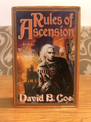 *Signed Copy* Winds of the Forelands: Rules of Ascension by David B. Coe (HCDJ)
