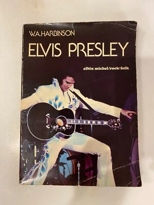 Livre ELVIS PRESLEY de W.A. Harbinson chez Albin Michel Rock & Folk éd 1976 - Photo 1/2