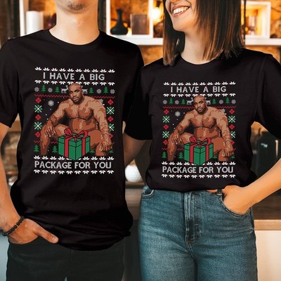 T-Shirt I Have A Big Package For You lustig Barry Wood Ugly Christmas Tee T-5292