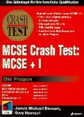 Crash Test, MCSE + I, Die Fragen. - James M. Stewart