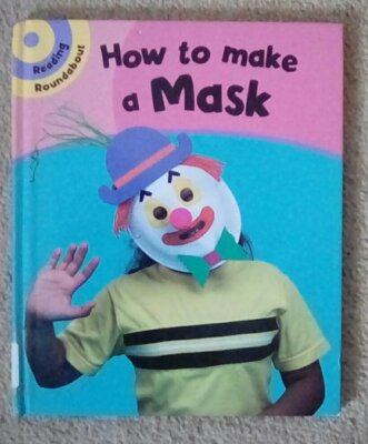 How To Make A Mask Reading Roundabout Paul Humphry Art & Craft Topic