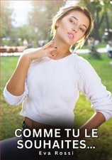 Comme tu le souhaites... Eva Rossi