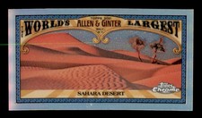 2021 Topps Allen and Ginter Chrome Mini Worlds Largest #MWL17 Sahara Desert