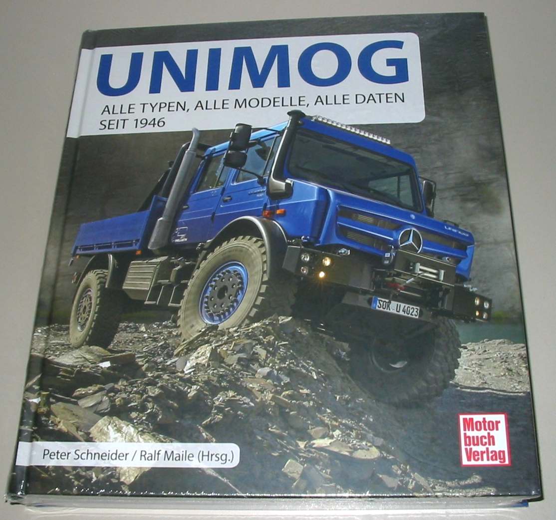 Bildband Mercedes Unimog Alle Typen Alle Modelle Alle Daten seit 1946 Buch NEU!