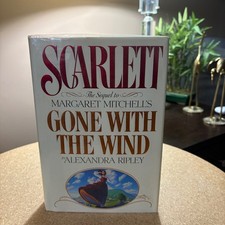 SCARLETT by Alexandra Ripley - SIGNED - 1ST EDITION, 1ST PRINTING