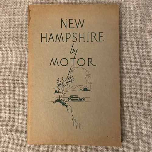 New Hampshire By Motor Booklet New Hampshire Publicity Bureau 1920s 1930s