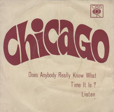 CHICAGO DOES ANYBODY REALLY KNOW WHAT TIME IT IS 1970 RECORD INDIA 7'' PS