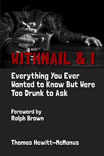 Withnail & I: Everything You Ever Wanted To Know But Were To - Image 2