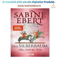Der Silberbaum. Das Ende der Welt: Roman, Sab...
