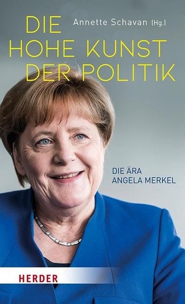 Die Hohe Kunst Der Politik: Die ÄRa Angela Merkel, Annette Schavan-image