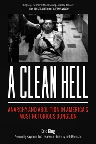 A Clean Hell: Anarchy and Abolition in America's Most Notorious Dungeon - Image 2