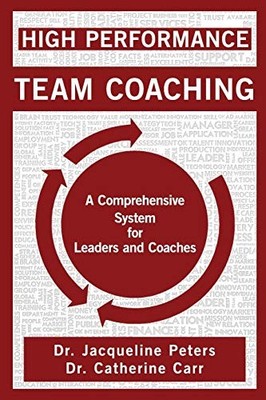 High Performance Team Coaching: A C..., Carr, Dr. Cathe