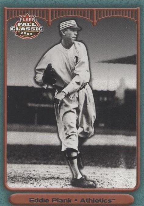 2003 Fleer Fall Classic - Eddie Plank #27 - 1 of 1