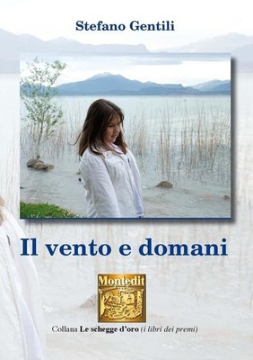 Libri Stefano Gentili - Il Vento E Domani