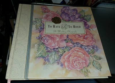 To Have and to Hold: A Wedding Keepsake with Bookmark (Hardcover)