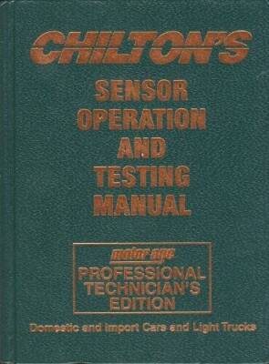 Chiltons 1994 Sensor Operation and Testing Manual 1990-94 - VERY GOOD