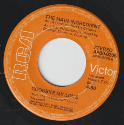 THE MAIN INGREDIENT, Goodbye My Love / Just Don't Want to Be Lonely 45rpm RCA