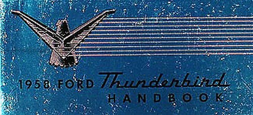 1958 Ford Thunderbird Owners Manuell 58 T Vogel Tbird Handbook FüHrung Buch-image