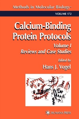 Vogel - Calcium-Binding Protein Protocols  Volume 1  Reviews and Case  - X555z