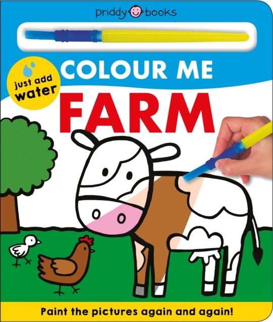 Colour Me: Farm by Priddy Books (Board book)