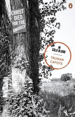 In Cold Blood: A True Account of a Multiple Murder And Its Consequences by Truma