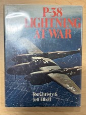 P-38 Lightning at War by Jeffrey Ethell and Joe Christy (HC w/ jacket 2001)