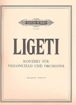 Cello Concerto | György Ligeti | Partitur | Edition Peters | EAN 9790014042318