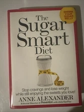 Sugar Smart Diet Stop Cravings & Lose Weight by Anne Alexander (2013, Hardcover)