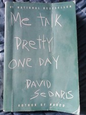 Me Talk Pretty One Day , Sedaris, David