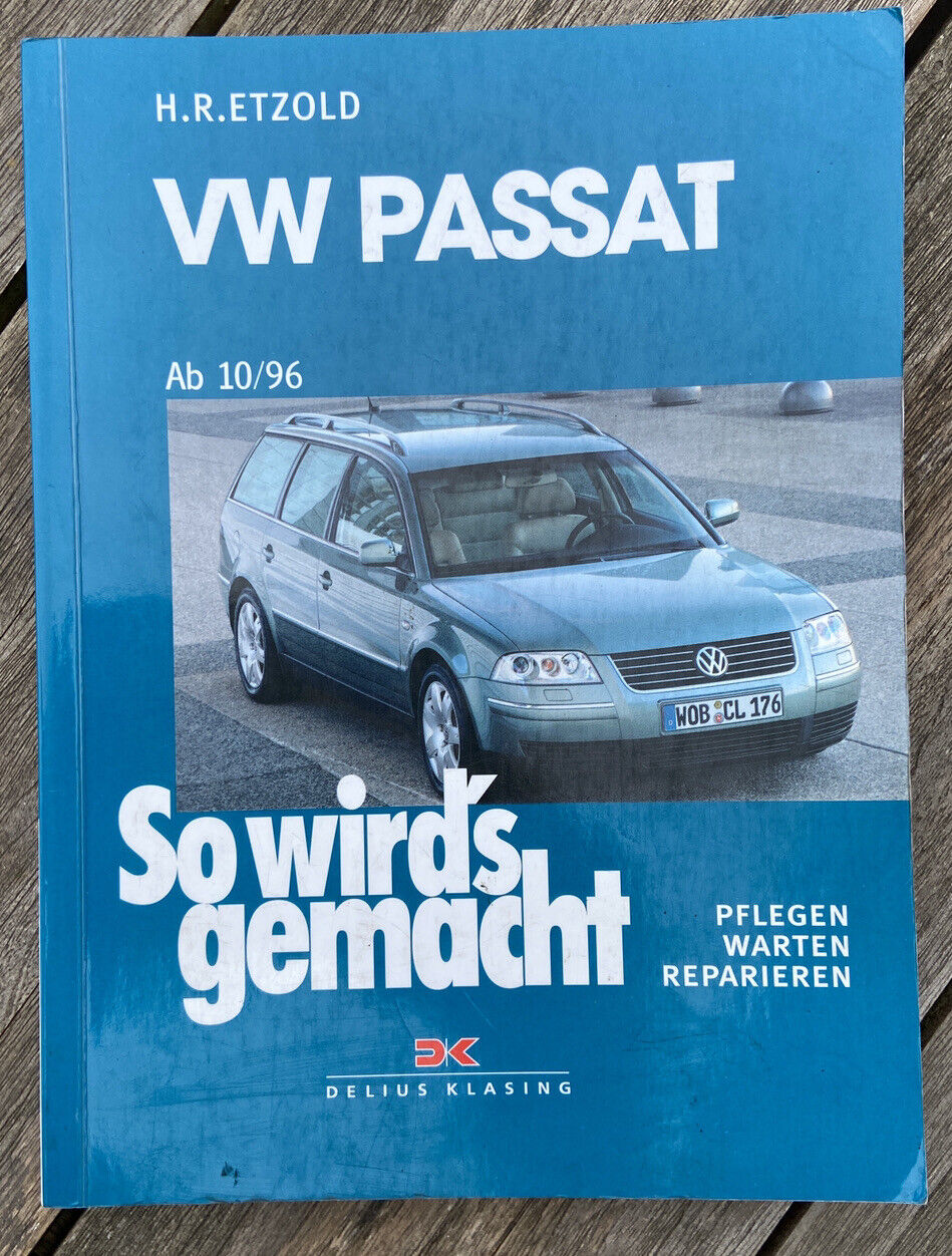 VW PASSAT B5, Typ 3B/3BG, Reparaturanleitung So wirds gemacht/Reparatur-Handbuch