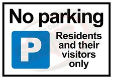 No Parking Residents & Their Visitors Only - Professionally made Outdoor Sign