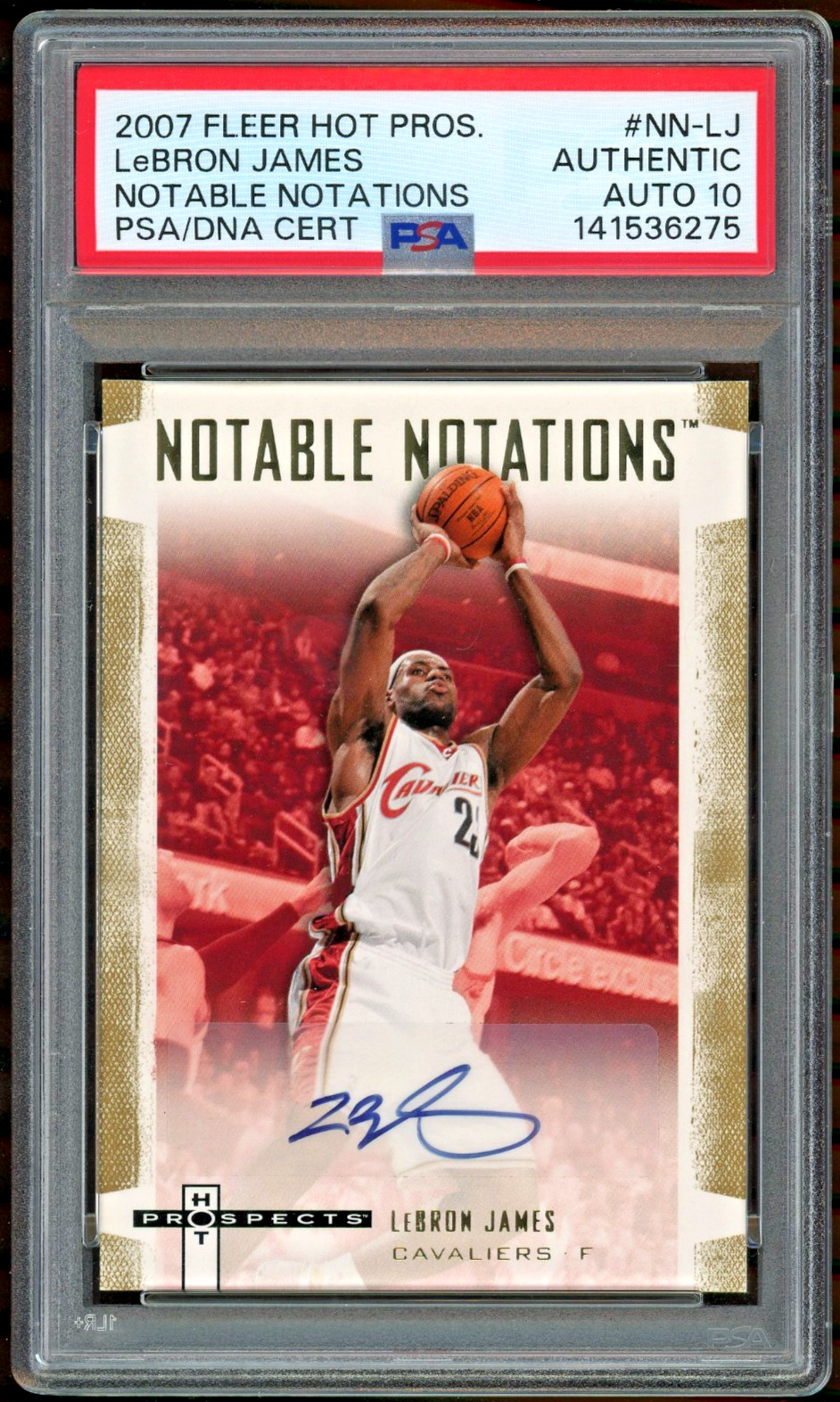 2007-08 Fleer Hot Prospects LeBron James /50 Auto Notable Notations PSA Auto 10 view 1
