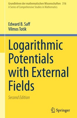 Logarithmic Potentials with External Fields Edward B. Saff