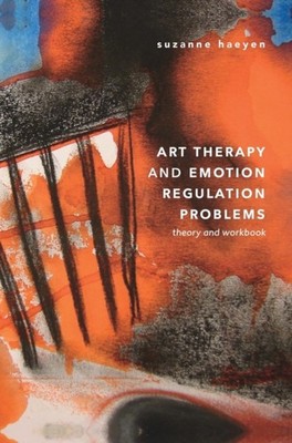 Haeyen - Art Therapy and Emotion Regulation Problems   Theory and Work - X555z