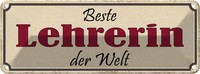 Blechschild 10X27 Cm Beste Lehrerin Der Welt Arbeit Spruch Zitat Deko Geschenk M