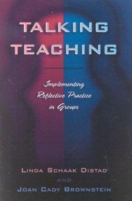 Talking Teaching : Implementing Reflective Practice in Groups, Paperback by D...