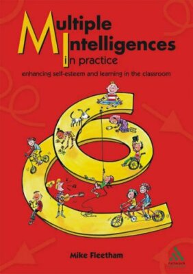 Multiple Intelligences in Practice: Enhancing self-esteem and le