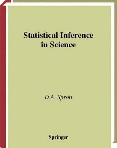 Springer Series in Statistics Ser.: Statistical Inference in Science by ...