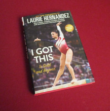 SIGNED Gold Medalist Gymnast Laurie Hernandez ~ I Got This (2017)