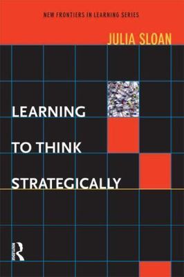 Learning to Think Strategically by Sloan, Julia
