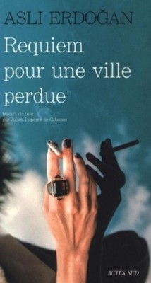 REQUIEM POUR UNE VILLE PERDUE Asli Erdogan