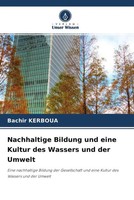 Bachir Kerboua | Nachhaltige Bildung Und Eine Kultur Des Wassers Und Der Umwelt