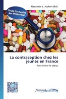 Alexandre L. Joubert | La Contraception Chez Les Jeunes En France | Taschenbuch