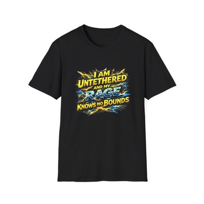 I Am Untethered And My Rage Knows No Bounds T-Shirt | Comic Style