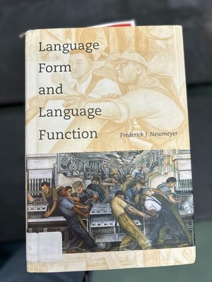 Language Form and Language Function Frederick J. Newmeyer 1998 MIT Press